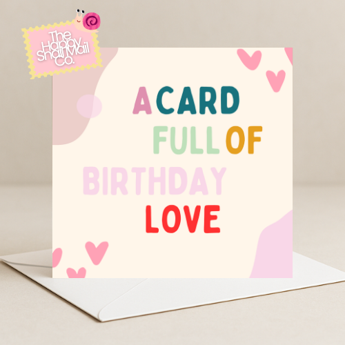 A Card Full of Birthday Love Card