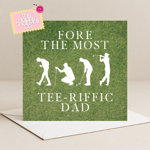 Fore the most teeriffic dad (Father's Day Card)